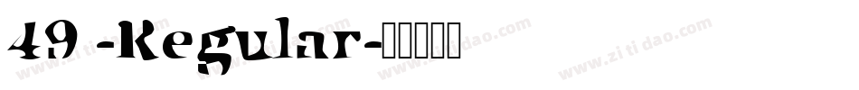 49 -Regular字体转换